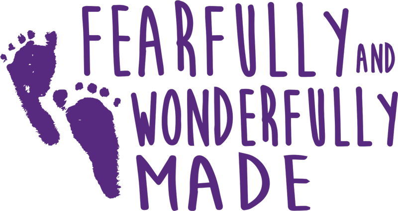 Fearfully and Wonderfully Made